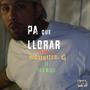 Pa que llorar (feat. Luis Medel)