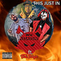 This Just In (feat. Dj Stavros, Eyelezz & The Sarge ) [Explicit]