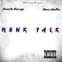 Monk Talk feat (feat. Bee Dolla) [Explicit]