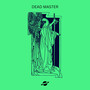 DEAD MASTER (Explicit)