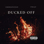 Ducked Off (Explicit)