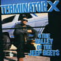 Terminator X & The Valley Of The Jeep Beets