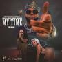 My Time (feat. Nino Brown (remix)) [Explicit]