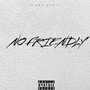 NO FRIENDLY (Explicit)