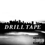 Drill Tape (Explicit)