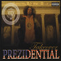 The Prezidential Takeover