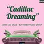 CADILLAC DREAMING (Explicit)