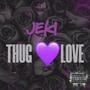 THUG LOVE (Explicit)