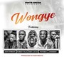 Wongye (feat. Jah Street, Kobby Falz, Yaw Lucaz, Phynex & Dhisway)