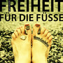 Freiheit für die Füße (Unplugged)