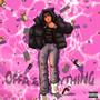 Offa Everything (feat. Jkidd) [Explicit]