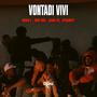 Vontadi Vivi (feat. Mini God KK, XamaPs & Dynamite) [Explicit]