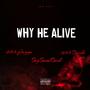 WHY HE ALIVE (feat. 250 Broski & BigBandBook) [Explicit]