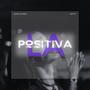 La Positiva (feat. NgFive) [Explicit]