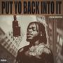 PUT YO BACK INTO IT (Explicit)