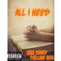 ALL I NEEDS (Explicit)