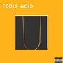 Fools' Gold (Explicit)