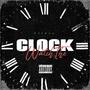 Watch The Clock (Explicit)