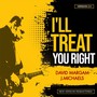 I'll Treat You Right, 2.0 (feat. J. Michaels)