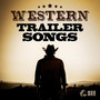 Western Trailer Songs