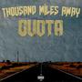 Thousand Miles Away (Explicit)