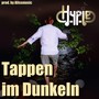 Tappen im Dunkeln (Explicit)