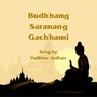 Buddhang Saranang Gachhami