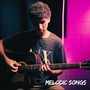 Melodic Songs