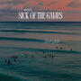 Sick Of The Games (Explicit)