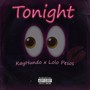 Tonight (feat. Lolo Pesos) [Explicit]