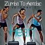 Zumba to Aerobic (Volumen 1)