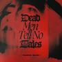 Dead Men Tell No Tales (Explicit)