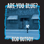 Are You Blue?