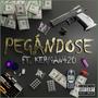 Pegándose (feat. KerMan420) [Explicit]