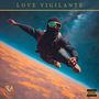 LOVE VIGILANTE (Explicit)