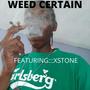 Weed Certain