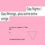 Gay Rights / Gay Wrongs...plus some extra songs (Explicit)