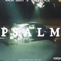 PSALM! (Prod. by Breezey Muzik & Bugz Ronin) [Explicit]