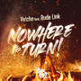 Nowhere To Turn (feat. Rude Link)