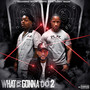 What You Gonna Do 2 (Explicit)