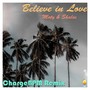 Believe in Love (ChargeBPM Remix)