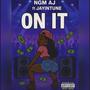 On It (feat. Jayintune) [Explicit]