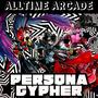 Persona Cypher (Persona 5) (feat. Red Rob, StrafeY, Rhyce Records, Serenity of Music, jixvii, Flint 4K, PAYNE, J Cae, S4MUR0TT'S FL0W, Leo Barqui & Pure chAos Music) [Explicit]