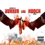 Burner & Hooch (Explicit)