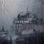 Save Me (Explicit)