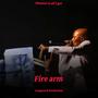 Fire Arm (Explicit)