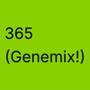 365 (Genemix!)
