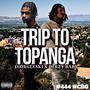 TRIP TO TOPANGA (Explicit)