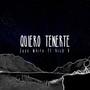 Quiero Tenerte (Explicit)