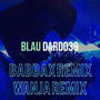 Dardo - Blau (BaBBaX & Wanja Remixes)